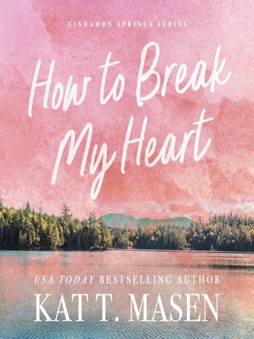 Title details for How to Break My Heart by Elizabeth Louise - Wait list